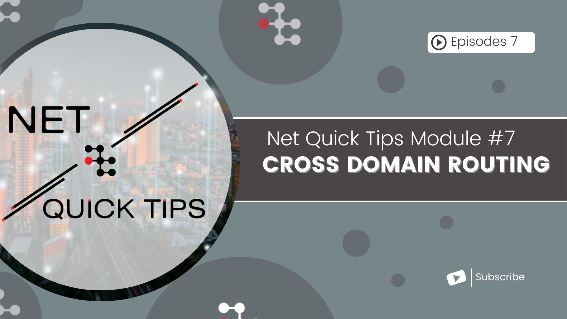 Net Quick Tips Module #7 – Cross Domain Routing - Veracity